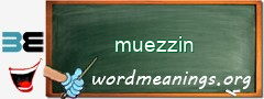 WordMeaning blackboard for muezzin